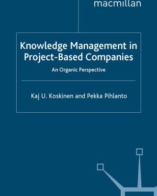 خرید و دانلود نسخه کامل کتاب Knowledge Management in Project-based Companies: An Organic Perspective