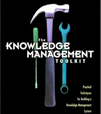 خرید و دانلود نسخه کامل کتاب Knowledge Management Toolkit, The: Practical Techniques for Building a Knowledge Management System