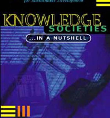 خرید و دانلود نسخه کامل کتاب Knowledge Societies…in a Nutshell: Information Technology for Sustainable Development