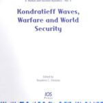 خرید و دانلود نسخه کامل کتاب Kondratieff Waves, Warfare and World Security: Volume 5 NATO Security through Science Series: Human and Societal Dynamics (Nato Security Through Science)