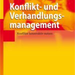 خرید و دانلود نسخه کامل کتاب Konflikt- und Verhandlungsmanagement: Konflikte konstruktiv nutzen