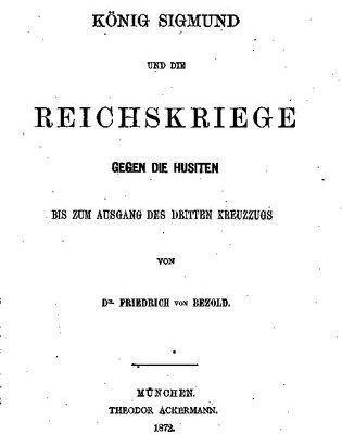 خرید و دانلود نسخه کامل کتاب König Sigmund und die Reichskriege gegen die Husiten [Hussiten] bis zum Ausgang des dritten Kreuzzugs