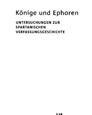 خرید و دانلود نسخه کامل کتاب Könige und Ephoren : Untersuchungen zur spartanischen Verfassungsgeschichte