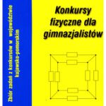 خرید و دانلود نسخه کامل کتاب Konkursy fizyczne dla gimnazjalistów. Zbiór zadań z konkursów w województwie kujawsko-pomorskim