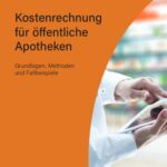 خرید و دانلود نسخه کامل کتاب Kostenrechnung für öffentliche Apotheken: Grundlagen, Methoden und Fallbeispiele