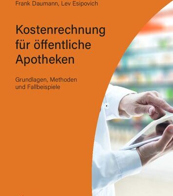 خرید و دانلود نسخه کامل کتاب Kostenrechnung für öffentliche Apotheken: Grundlagen, Methoden und Fallbeispiele