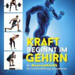 خرید و دانلود نسخه کامل کتاب Kraft beginnt im Gehirn: Mit Neuroathletik die Kraftentfaltung maximieren –  +  Pdf