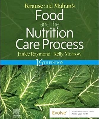 خرید و دانلود نسخه کامل کتاب Krause and Mahan’s Food and the Nutrition Care Process (Krause’s Food & Nutrition Therapy) (16th Edition) –  +  Pdf