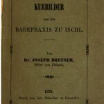 خرید و دانلود نسخه کامل کتاب Kurbilder aus der Badepraxis zu Ischl