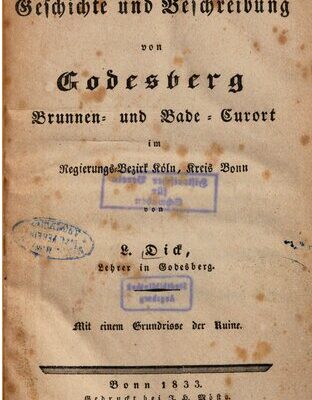 خرید و دانلود نسخه کامل کتاب Kurze Geschichte und Beschreibung von Godesberg, Brunnen- und Bade-Curort [Kurort] im Regierungs-Bezirk Köln, Kreis Bonn