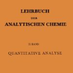 خرید و دانلود نسخه کامل کتاب Kurzes Lehrbuch der Analytischen Chemie – II. Band – Quantitative Analyse