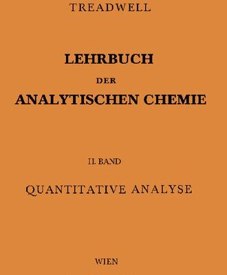 خرید و دانلود نسخه کامل کتاب Kurzes Lehrbuch der Analytischen Chemie – II. Band – Quantitative Analyse