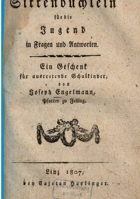 خرید و دانلود نسخه کامل کتاب Kurzgefaßtes Sittenbüchlein für die Jugend in Fragen und Antworten : Ein Geschenk für austretende Schulkinder