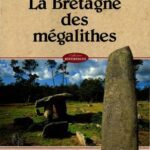 خرید و دانلود نسخه کامل کتاب La Bretagne des mégalithes