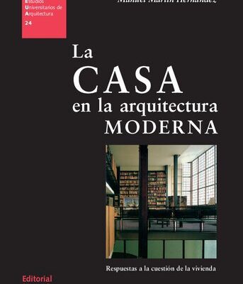 خرید و دانلود نسخه کامل کتاب La casa en la arquitectura moderna : respuestas a la cuestión de la vivienda