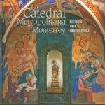 خرید و دانلود نسخه کامل کتاب La Catedral Metropolitana de Monterrey: Historia, Arte y Arquitectura
