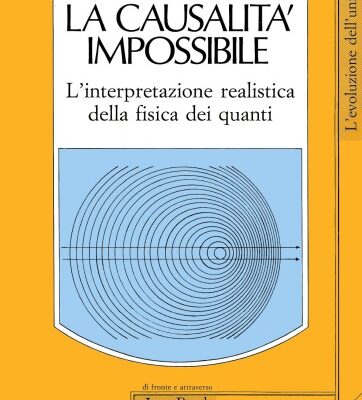 خرید و دانلود نسخه کامل کتاب La causalità impossibile – L’interpretazione realistica della fisica dei quanti