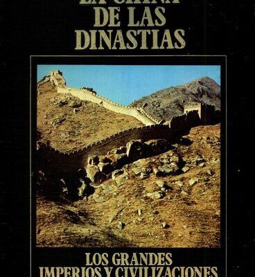 خرید و دانلود نسخه کامل کتاب La China de las Dinastías