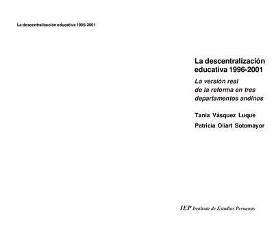 خرید و دانلود نسخه کامل کتاب La descentralización educativa 1996-2001. La versión real de la reforma en tres departamentos andinos