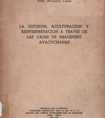 خرید و دانلود نسخه کامل کتاب La difusión, aculturación y reinterpretación a través de las cajas de imaginero ayacuchanas