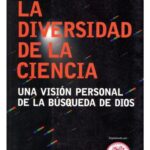 خرید و دانلود نسخه کامل کتاب La diversidad de la ciencia. Una visión personal de la búsqueda de Dios