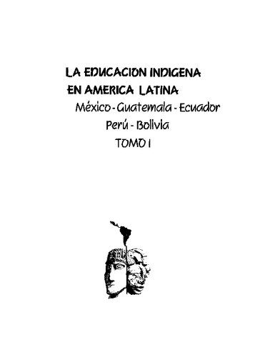 خرید و دانلود نسخه کامل کتاب La educación indígena en América Latina. México – Guatemala – Ecuador – Perú – Bolivia. Tomo I: Introducción, México, Guatemala, Ecuador_68c6b096615d6.jpeg خرید و دانلود نسخه کامل کتاب La educación indígena en América Latina. México – Guatemala – Ecuador – Perú – Bolivia. Tomo I: Introducción, México, Guatemala, Ecuador