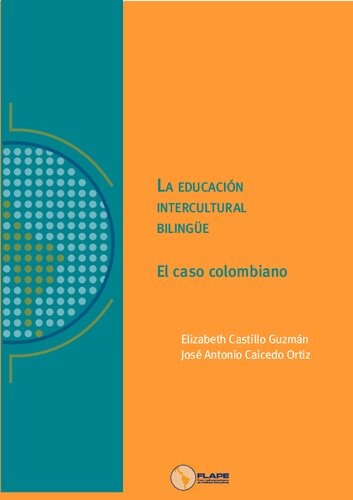 خرید و دانلود نسخه کامل کتاب La educación intercultural bilingüe : el caso colombiano_68d07736a2190.jpeg خرید و دانلود نسخه کامل کتاب La educación intercultural bilingüe : el caso colombiano