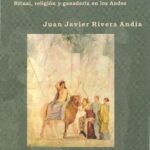 خرید و دانلود نسخه کامل کتاب La fiesta del ganado en el valle de Chancay (Lima, 1962-2002). Ritual, religión y ganadería en los Andes: etnografía, documentos inéditos e interpretación