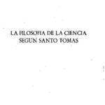 خرید و دانلود نسخه کامل کتاب La filosofía de la ciencia según Santo Tomás
