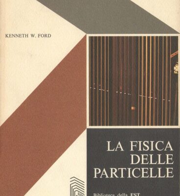 خرید و دانلود نسخه کامل کتاب La fisica delle particelle