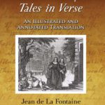 خرید و دانلود نسخه کامل کتاب La Fontaine’s Complete Tales in Verse: An Illustrated and Annotated Translation