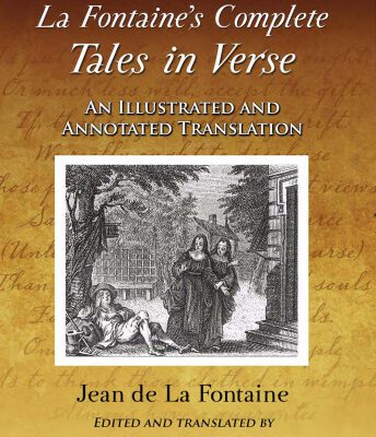 خرید و دانلود نسخه کامل کتاب La Fontaine’s Complete Tales in Verse: An Illustrated and Annotated Translation