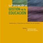 خرید و دانلود نسخه کامل کتاب La formación en gestión de la educación. Tendencias y experiencias desde los postgrados