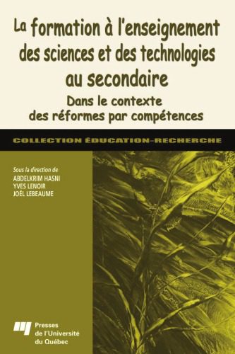 خرید و دانلود نسخه کامل کتاب La formation a l’enseignement des sciences et des technologies au secondaire : Dans le contexte des reformes par competences_68b4c236e2817.jpeg خرید و دانلود نسخه کامل کتاب La formation a l’enseignement des sciences et des technologies au secondaire : Dans le contexte des reformes par competences