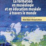 خرید و دانلود نسخه کامل کتاب La formation en museologie et en education museale a travers le monde
