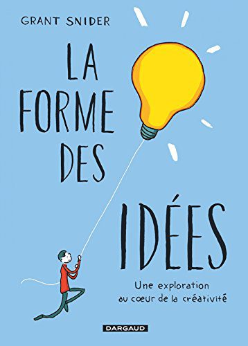 خرید و دانلود نسخه کامل کتاب La forme des idées : une exploration au coeur de la créativité_68d434cc307cf.jpeg خرید و دانلود نسخه کامل کتاب La forme des idées : une exploration au coeur de la créativité