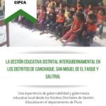 خرید و دانلود نسخه کامل کتاب LA GESTIÓN EDUCATIVA DISTRITAL INTERGUBERNAMENTAL EN LOS DISTRITOS DE CANCHAQUE, SAN MIGUEL DE EL FAIQUE Y SALITRAL. Una experiencia de gobernabilidad y gobernanza educativa local desde los Núcleos Distritales de Gestión Educativa en el departamento de Piura