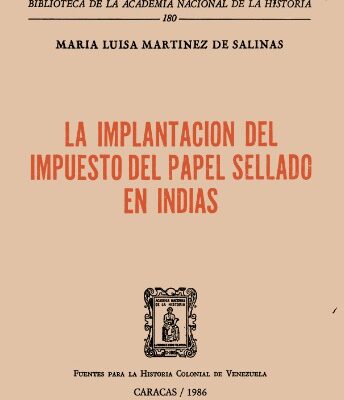 خرید و دانلود نسخه کامل کتاب La implantación del impuesto del papel sellado en Indias