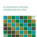 خرید و دانلود نسخه کامل کتاب La (incumplida) promesa universitaria en el Perú