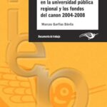 خرید و دانلود نسخه کامل کتاب La investigación en la universidad pública regional y los fondos del canon, 2004-2008