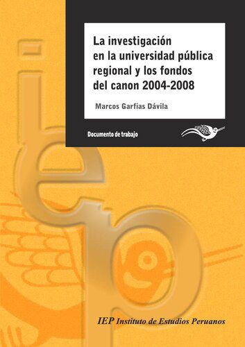 خرید و دانلود نسخه کامل کتاب La investigación en la universidad pública regional y los fondos del canon, 2004-2008_68c6b2d64da30.jpeg خرید و دانلود نسخه کامل کتاب La investigación en la universidad pública regional y los fondos del canon, 2004-2008