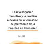 خرید و دانلود نسخه کامل کتاب La investigación formativa y la práctica reflexiva en la formación de profesores de la Facultad de Educación