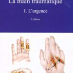 خرید و دانلود نسخه کامل کتاب La main traumatique : Tome 1, L’urgence