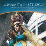 خرید و دانلود نسخه کامل کتاب La mamita de Otuzco (La Libertad, Perú). Fotografías de Francisco Rodríguez Torres