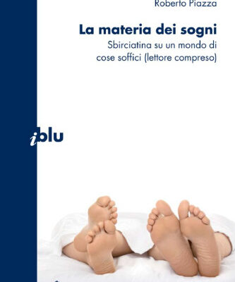 خرید و دانلود نسخه کامل کتاب La materia dei sogni: Sbirciatina su un mondo di cose soffici (lettore compreso)