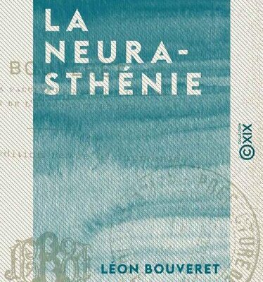 خرید و دانلود نسخه کامل کتاب La Neurasthénie : Épuisement nerveux