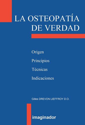 خرید و دانلود نسخه کامل کتاب La osteopatía de verdad. Origen, Principios, Técnicas, Indicaciones (The real osteopathy)_68bbc63dc66ad.jpeg خرید و دانلود نسخه کامل کتاب La osteopatía de verdad. Origen, Principios, Técnicas, Indicaciones (The real osteopathy)