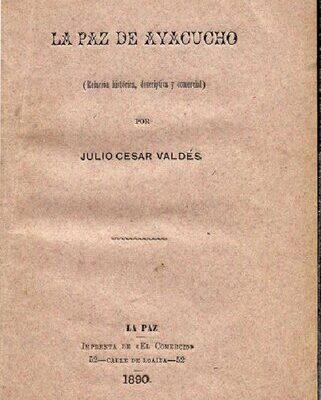 خرید و دانلود نسخه کامل کتاب La Paz de Ayacucho (Relación histórica, descriptiva y comercial)