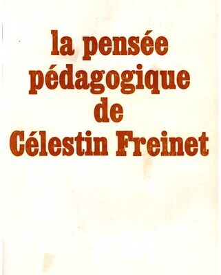 خرید و دانلود نسخه کامل کتاب La pensée pedagogique de Célestin Freinet