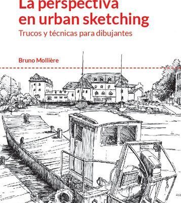 خرید و دانلود نسخه کامل کتاب La perspectiva en urban sketching: Trucos y técnicas para dibujantes (Spanish Edition)